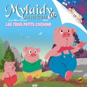 mylaidy-au-pays-des-contes-t12-les-trois-petits-cochons