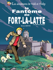 vick-et-vicky-t-13-le-fantome-de-fort-la-latte-les-moines-rouges