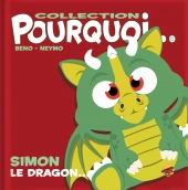 Collection Pourquoi... Simon le dragon... collection-pourquoi-simon-le-dragon