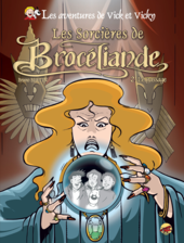 Vick et Vicky T.9 - Les Sorcières de Brocéliande - T.2 : Le passage vick-et-vicky-t-9-les-sorcieres-de-broceliande-t-2-le-passage