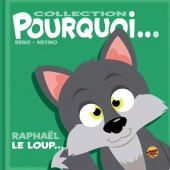 collection-pourquoi-raphael-le-loup