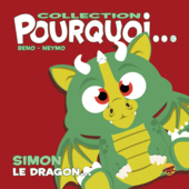 Collection Pourquoi... Simon le dragon... collection-pourquoi-simon-le-dragon