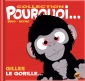 collection-pourquoi-gilles-le-gorille