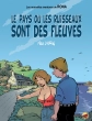 Rona T.1 - Le Pays où les Ruisseaux sont des Fleuves rona-t-1-le-pays-ou-les-ruisseaux-sont-des-fleuves