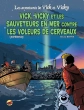 vick-et-vicky-t-17-vick-vicky-et-les-sauveteurs-en-mer-contre-les-voleurs-de-cerveaux-l-experience