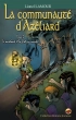 La communauté d'Azéliard T.2 - Le marchand et la forêt qui marche la-communaute-d-azeliard-t-2-le-marchand-et-la-foret-qui-marche