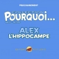 collection-pourquoi-alex-l-hippocampe