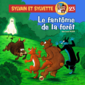 Sylvain et Sylvette T.23 - Le fantôme de la forêt sylvain-et-sylvette-t-23-le-fantome-de-la-foret