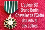 L’auteur BD Bruno Bertin Chevalier de l’Ordre des Arts et des Lettres 94