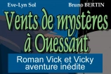 Aventure inédite en roman des aventures de Vick et Vicky : Vents de Mystères à Ouessant (Eve-Lyn SOL - Bruno BERTIN). 111