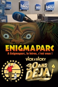 France Bleu Armorique / Enigmaparc / VICK ET VICKY 21